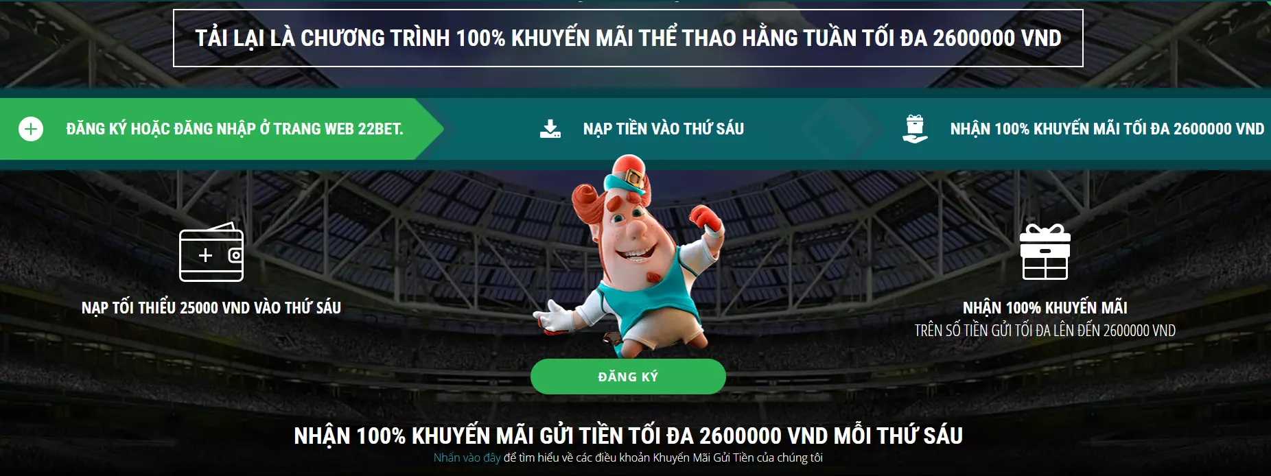 Khuyến mại thể thao 22bet “Thứ sáu nạp lại”