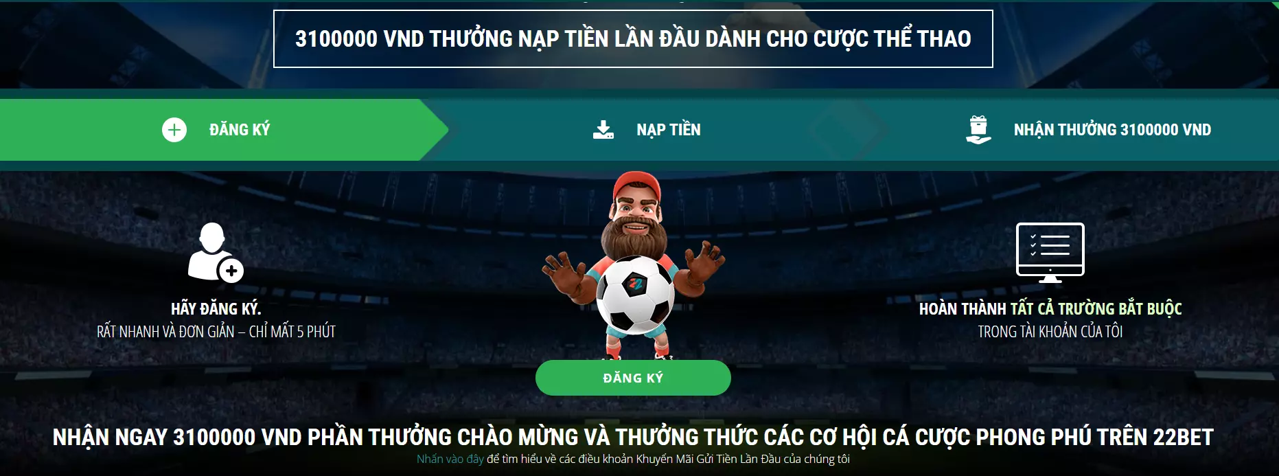 Nhận ưu đãi chào mừng lên đến 3.100.000 VND Cho Cược Thể Thao