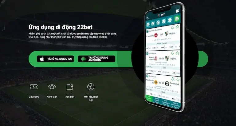Đánh giá ứng dụng 22bet: Vì sao nên chọn 22bet APP