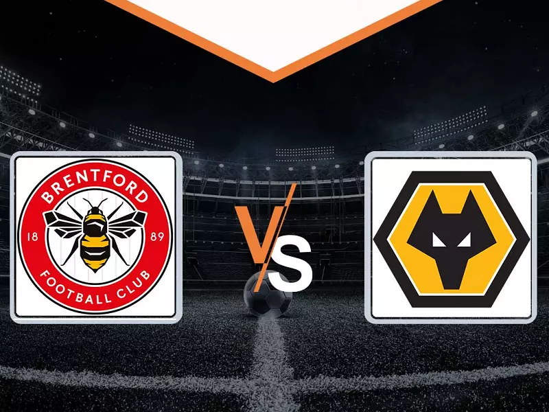 Trận đấu Brentford vs Wolves