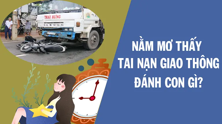 Con số nào liên quan đến nằm mơ thấy tai nạn giao thông? 