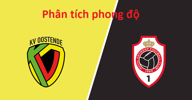 Phân tích về phong độ trận đấu Oostende vs Antwerp