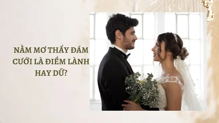 Mơ thấy kết hôn trước kỳ thi 