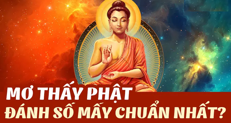 Bạn nhìn thấy con số nào khi nhìn nằm mơ thấy Phật ở trong giấc mơ? 